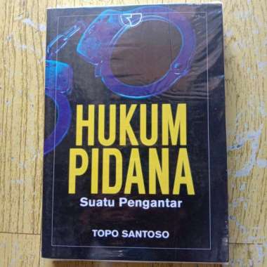 Buku Hukum Pidana Suatu Pengantar - Topo Santoso
