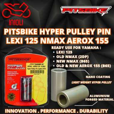 PITSBIKE HYPER PIN BOSHING CVT LEXI OLD NMAX NEW NMAX AEROX CONNECTED 125 155 2DP B65 YAMAHA PULLEY 