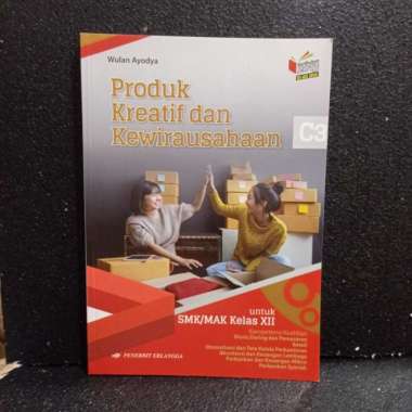 Produk Kreatif Dan Kewirausahaan Smk Kelas Xii Erlangga Revisi