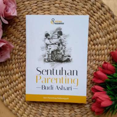 Buku Sentuhan Parenting Seri Parenting Nabawiyyah