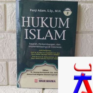 HUKUM ISLAM Sejarah Perkembangan dan Implementasi Buku 2 Panji Adam S.Sy., M.H. SINAR GRAFIKA AJ-HKM