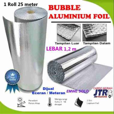 ( PER METER ) ALUMUNIUM FOIL BUBBLE 1 m x 1,2 m PEREDAM PANAS ATAP RUMAHdoubble side Aluminium buble