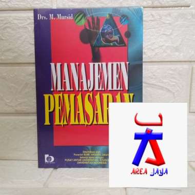 MANAJEMEN PEMASARAN Dr. M. Mursid BUMI AKSARA AJ-MNJ-PSN