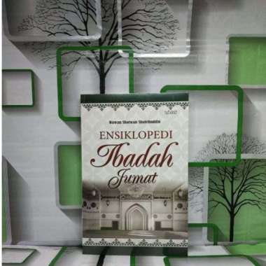 Buku Islami AMS 5 ENSIKLOPEDI IBADAH JUMAT Wawan Shofwan Shalehuddin HUP ORIGINAL TERBATAS BS-AGM Ka