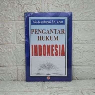 Pengantar Hukum INDONESIA Yulies Tiena Masriani S.H., M.Hum. SINAR GRAFIKA AJ-HKM-PIH