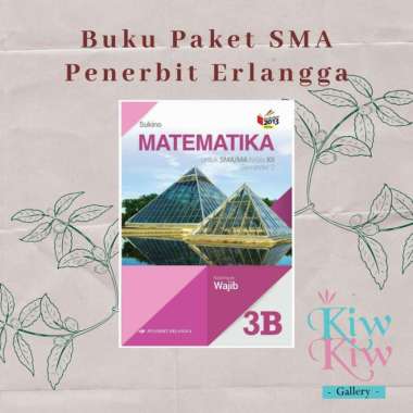 Buku Matematika Kelas Xii/12 Jilid 3B Sma Wajib - Sukino - Erlangga