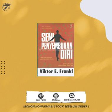 SENI PENYEMBUHAN DIRI - VIKTOR E. FRANKL