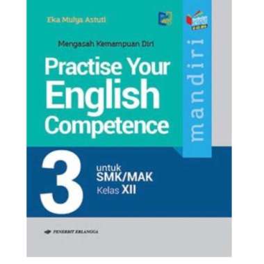 Buku Mandiri Bahasa Inggris Kelas 3 / Xii 12 Smk K13 Erlangga English