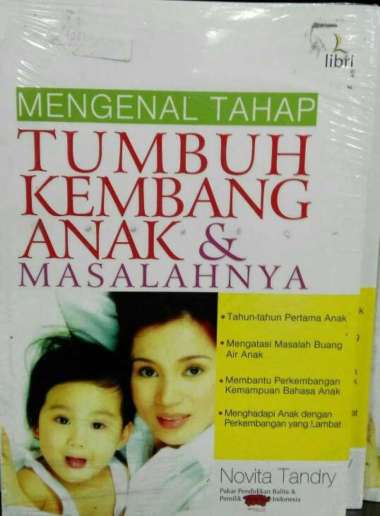 Buku Mengenal Tahap Tumbuh Kembang Anak Dan Masalahnya Novita
