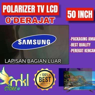 POLARIS POLARIZER TV LCD LED 50INCH O"DERAJAT SAMSUNG 50INCH LUAR O" Multicolor