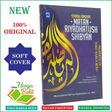 Syarah Ringkas Matan Riyadhatush Shibyan - Intisari Ilmu Parenting Kitab Ihya Ulumuddin - Pustaka Ar