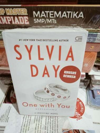 BUKU NOVEL DEWASA SYLVIA DAY ONE WITH YOU BERSAMAMU