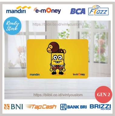 CUSTOM KARTU E-MONEY DESIGN ANIME SPONGEBOB MONKEY EMONEY FLAZZ BRIZZI TAPCASH E TOLL WINLYCUSTOM [S