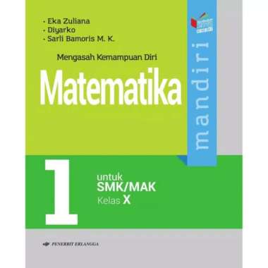 Buku Mandiri Matematika Kelas 1 / X 10 Smk K13 Erlangga