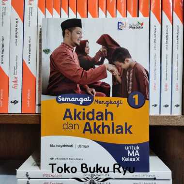 Semangat Mengkaji Akidah & Akhlak Kelas 10 MA Kurikulum Merdeka Erlang