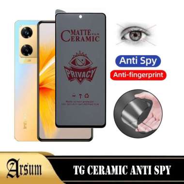 Antigores Layar INFINIX NOTE 30 PRO Ceramic Spy Anti Privacy Terbaru Ponsel