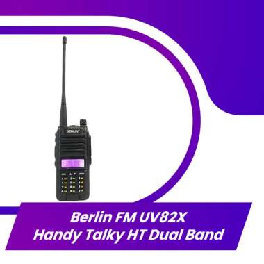Berlin FM UV82X Handy Talky HT Dual Band