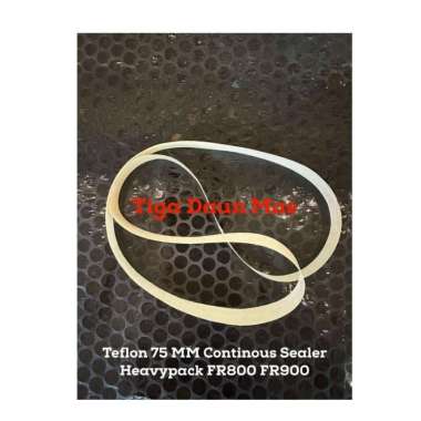 Teflon 75 MM Continous Sealer Teflon Continous Heavypack FR800 FR900