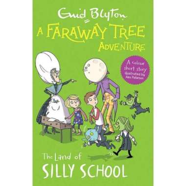 Enid Blyton: Faraway Tree Adventure- The Land Of Silly School