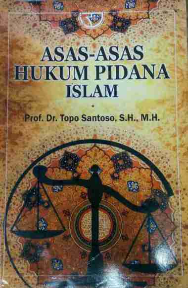 Buku Asas-Asas Hukum Pidana Islam Topo Santoso