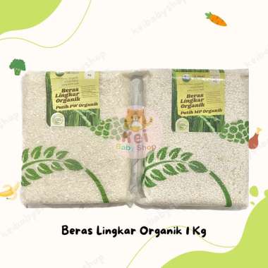 Lingkar Organik Beras 1 kg / Beras Organik MPASI Bayi / Beras Sehat Pandan Wangi