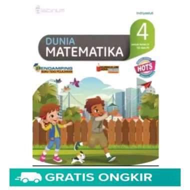 Buku Matematika SD Dunia Matematika SD MI Kelas 4 Kurikulum 2013 HOTS PLATINUM Tiga Serangkai