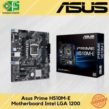 Asus Prime H510M-E | Motherboard Intel LGA 1200 Gen 10 & 11 | H510M E