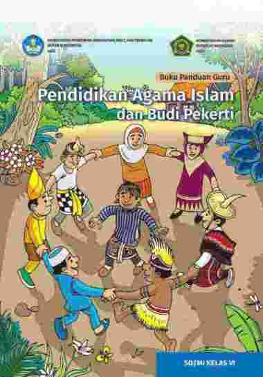 K21 BG PAI 6 - Buku Panduan Guru Pendidikan Agama Islam dan Budi Pekerti untuk SD Kelas VI SD MI EDI