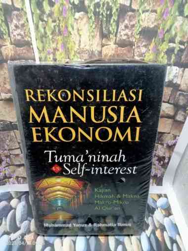 BUKU Rekonsiliasi Manusia Ekonomi Penulis: Muhammad Yunus & Rahmatia