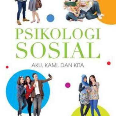 Buku Psikologi Sosial: Aku, Kami, Dan Kita. By. Komarudin Hidayat. Ori