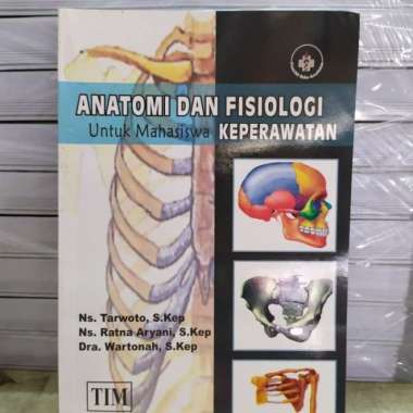 Anatomi Dan Fisiologi Untuk Mahasiswa Keperawatan.Tim
