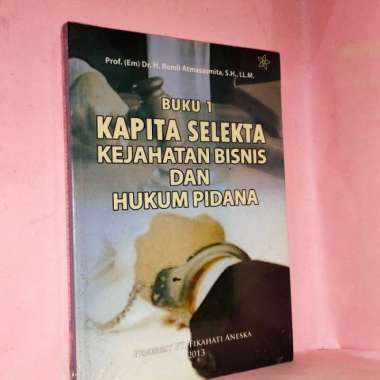 Kapita Selekta Kejahatan Bisnis Dan Hukum Pidana Buku 1