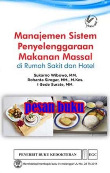 Buku Manajemen Sistem Penyelenggaraan Makanan Massal - Sukarno Wibowo