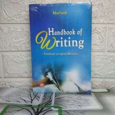 HANDBOOK OF WRITING Panduan Lengkap Menulis Nurhadi BUMI AKSARA AJ-PNT