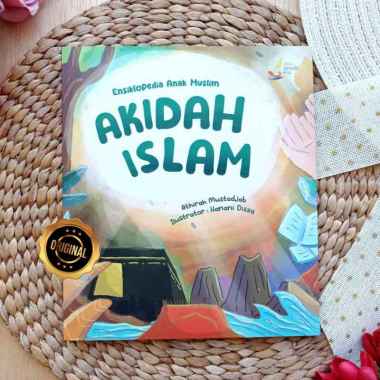 Buku Anak Ensiklopedia Anak Muslim Akidah Islam