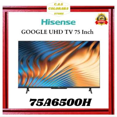 TV HISENSE 75A6500H GOOGLE TV 75 INCH LED 4K UHD | ANDROID TV 75 INCH 4K UHD | SMART TV 75 INCH HISE