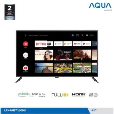 TV AQUA 43 INCH ANDROID SMART FULL HD FHD LE-43AQT1000U 43AQT1000