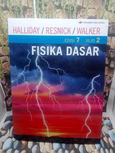 BUKU FISIKA DASAR EDISI KE-7 JILID 2 ORIGINAL OLEH HALLIDAY