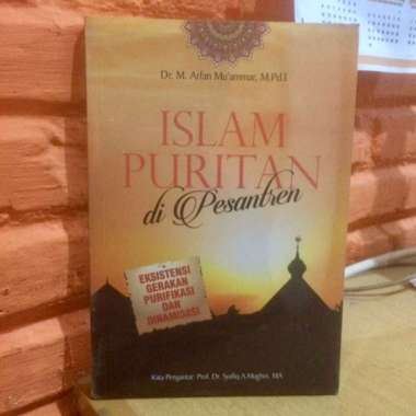ISLAM PURITAN di Pesantren Dr. M. Arfan Muammar M.Pd.I INTRANS PUBLISHING AJ-ISLU
