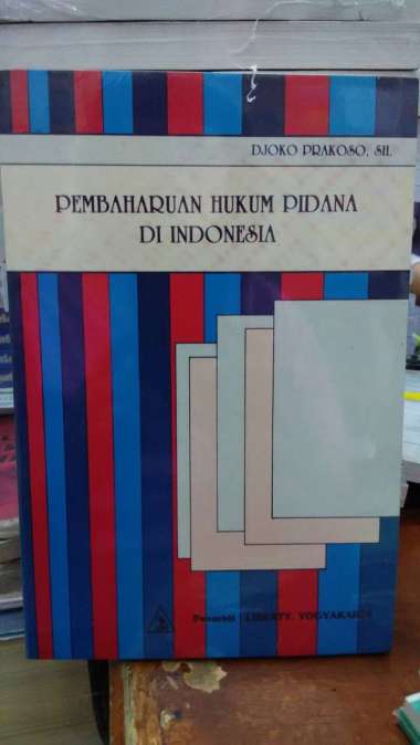 Pembaharuan Hukum Pidana Di Indonesia