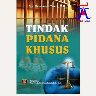 TINDAK PIDANA KHUSUS Drs. Muhammad Yamin M.H. PUSTAKA SETIA AJ-HKM-PDN