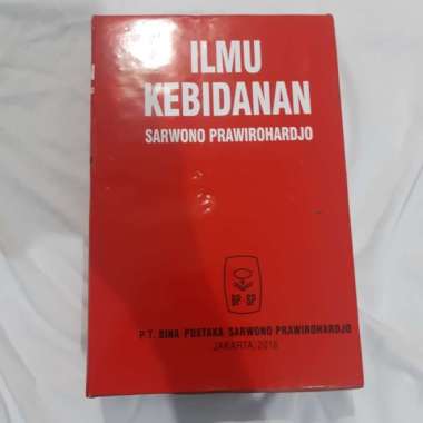 Buku Ilmu Kebidanan (Edisi Keempat) - Sarwono Prawirohardjo
