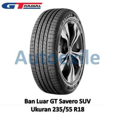 Ban Luar GT 235/55 R18 Savero SUV Tubeless Radial Mobil Onroad Driving