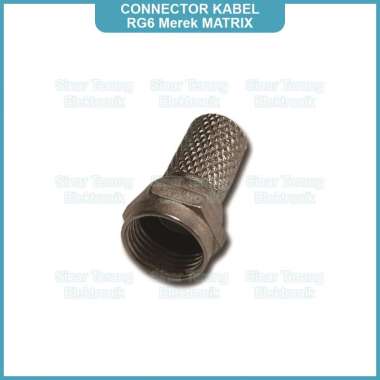 Connector F RG6 untuk Kabel RG6 Dengan Karet Matrix