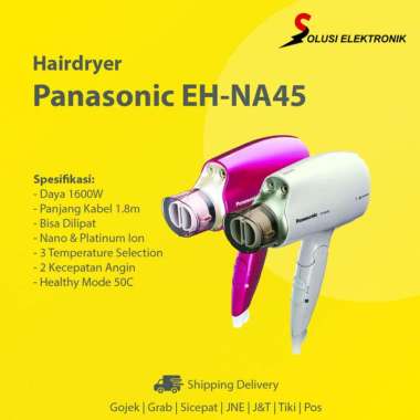 100% Produk Ori Panasonic Eh-Na45 Hairdryer Alat Pengering Rambut Nanoe &amp; Platinum Ion Multicolor