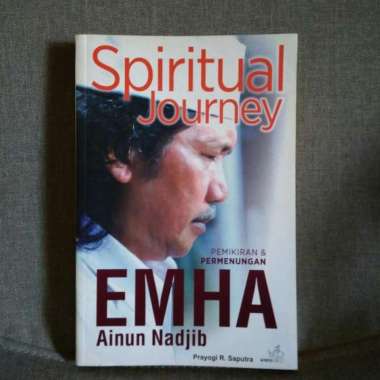 Spiritual Journey Emha Ainun Nadjib - Prayogi Saputra