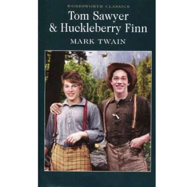 Wordsworth : Tom Sawyer & Huckleberry Finn