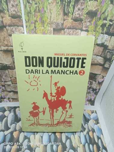 BUKU DON QUIJOTE DARI LA MANCHA 2 OLEH MIGUEL DE CARVENTES