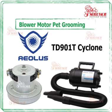 BLOWER MOTOR PET GROOMING - DINAMO PET DRYER AEOLUS TD901T CYCLONE