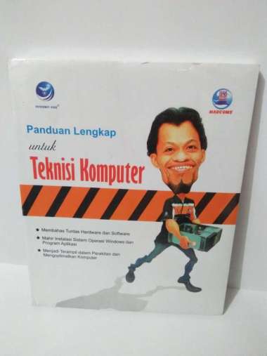 Buku Panduan Lengkap Untuk Teknisi Komputer